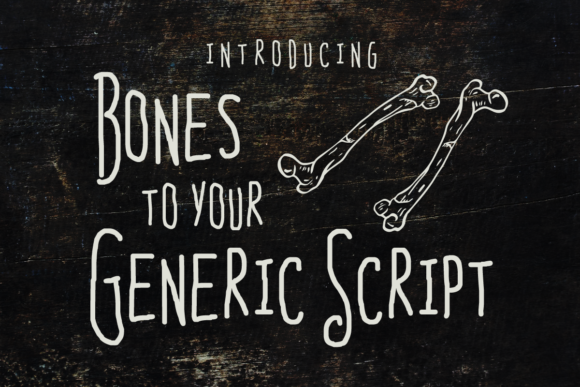 Bones to Your Generic Script Typeface for Makers